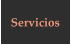 Servicios